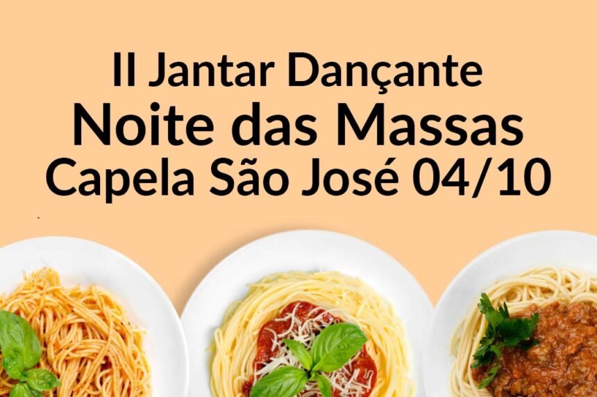 Jantar Dançante Capela São José Arraial do Ouro