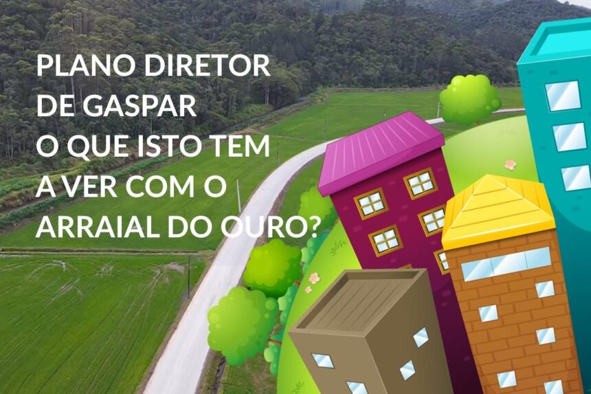 Novo Plano Diretor de Gaspar: Momento de Participação e Voz do Arraial do Ouro